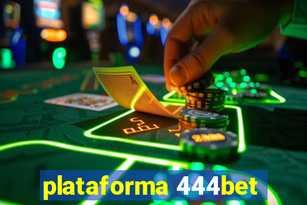 plataforma 444bet